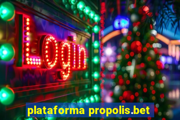 plataforma propolis.bet